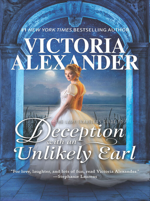 Title details for The Lady Travelers Guide to Deception with an Unlikely Earl by Victoria  Alexander - Wait list